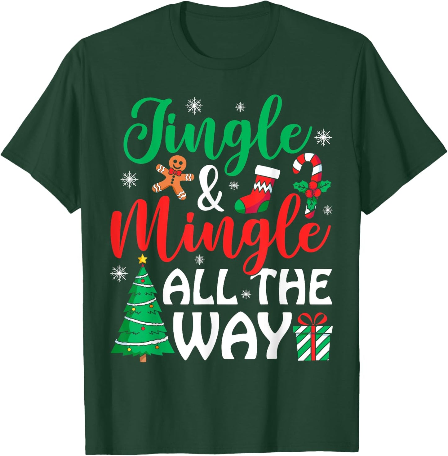 Jingle & Mingle All The Way Christmas Ugly Sweater T-Shirt - T-Shirt | Forest