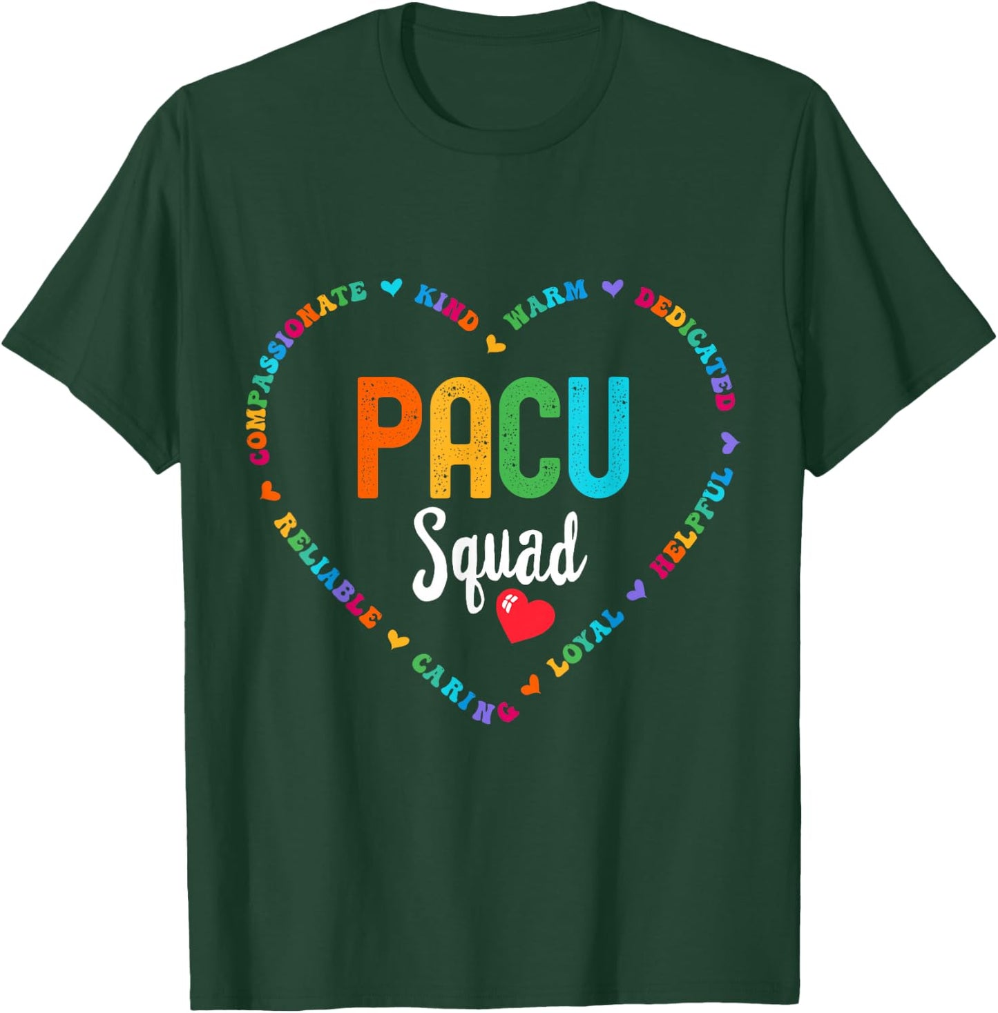 PACU Squad Nurse week PACU nurse & Post Anesthesia T-Shirt - T-Shirt | Forest
