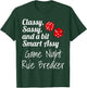 Classy Sassy And A Bit Smart Assy Game Night Rule Breaker T-Shirt - T-Shirt | Forest