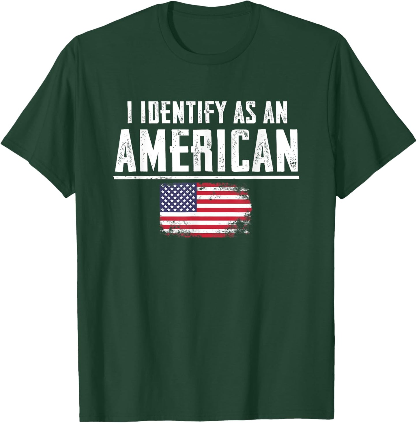 I Identify as an American T-Shirt - T-Shirt | Forest