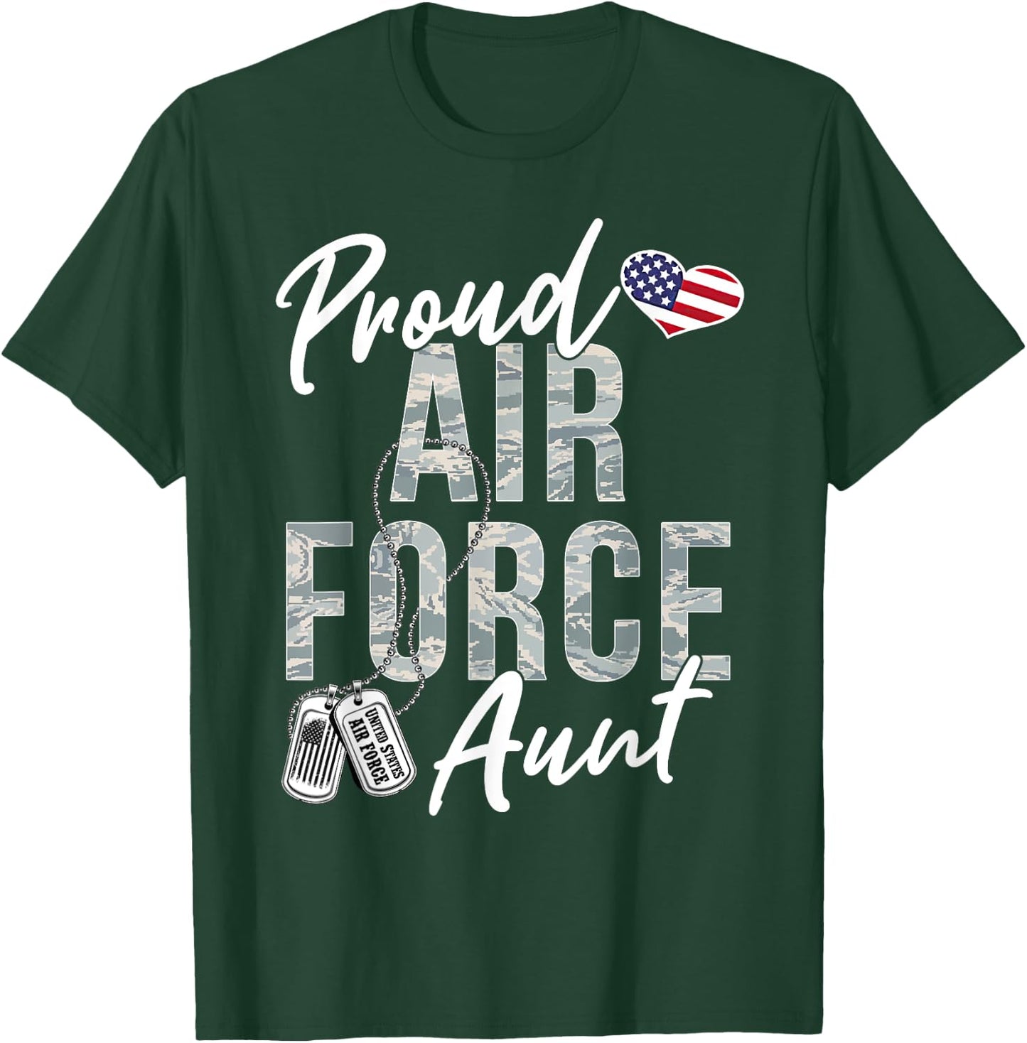 Proud Air Force Aunt US Air Force Graduation Aunt USAF Aunt T-Shirt - T-Shirt | Forest
