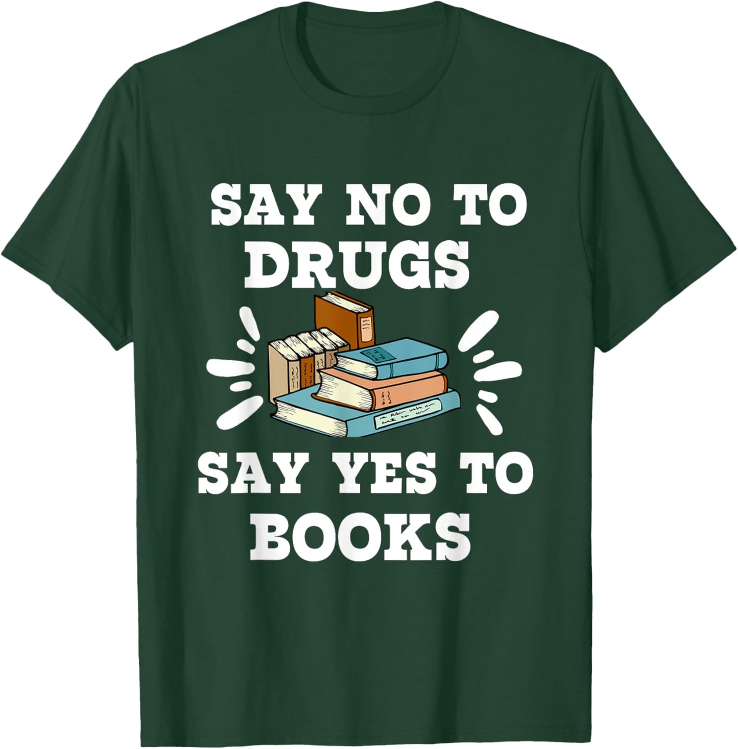 Teachers Red Ribbon Week Say No To Drugs Say Yes To Books T-Shirt - T-Shirt | Forest