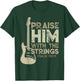 Christian Psalm 150:4 Guitar Praise Him With The Strings T-Shirt - T-Shirt | Forest