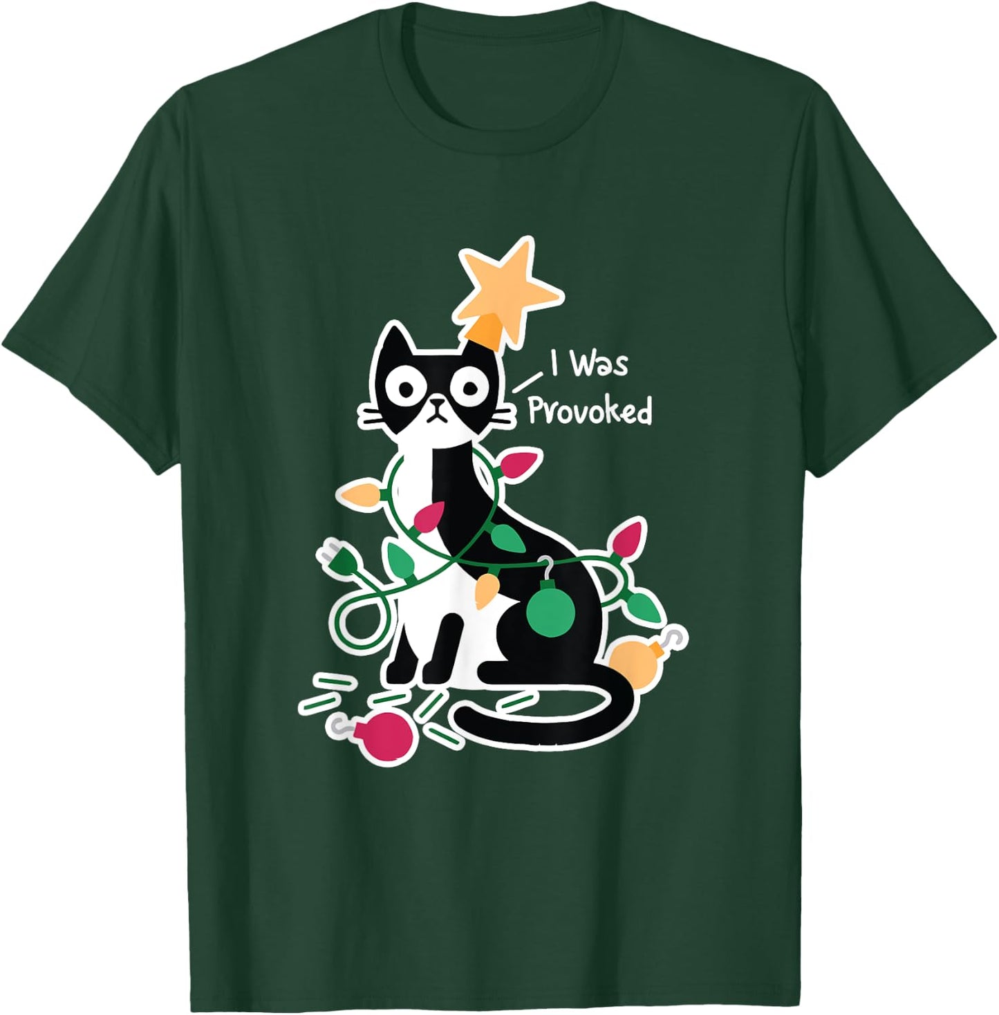 I Was Provoked Funny Cat Christmas Design T-Shirt - T-Shirt | Forest