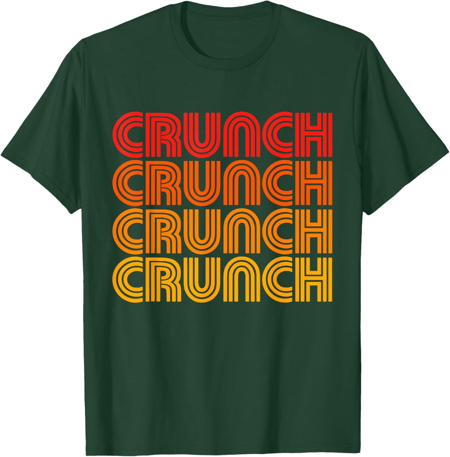 Crunch Funny Exercise Workout Gym Fitness Snack Fit Work Out T-Shirt - T-Shirt | Forest