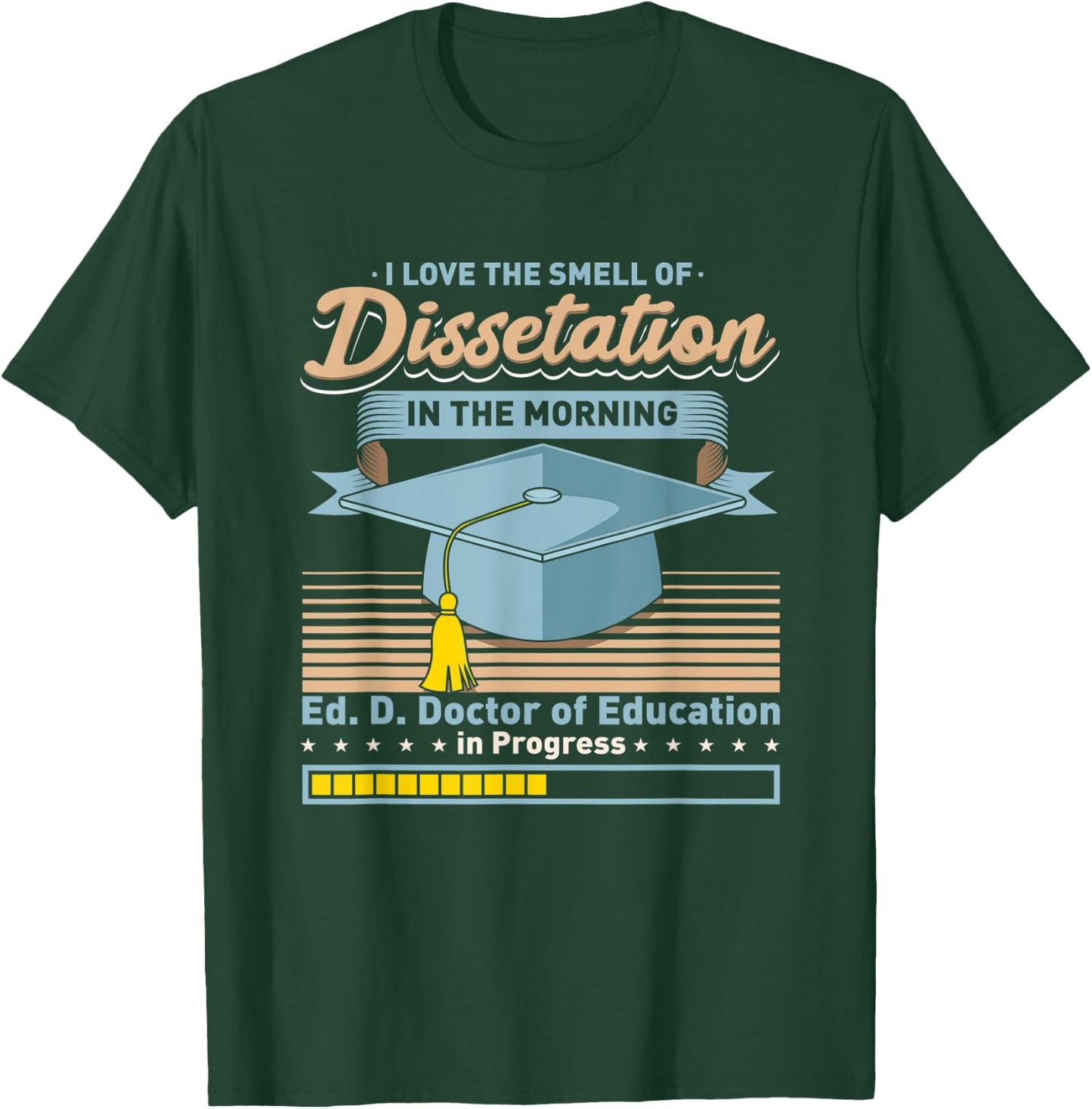 EdD Doctor of Education in Progress Doctorate Graduation T-Shirt - T-Shirt | Forest