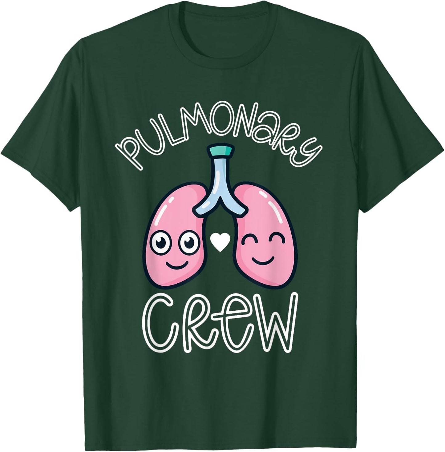 Pulmonary Nurse Crew Respiratory Lungs RT RN Therapy Week T-Shirt - T-Shirt | Forest