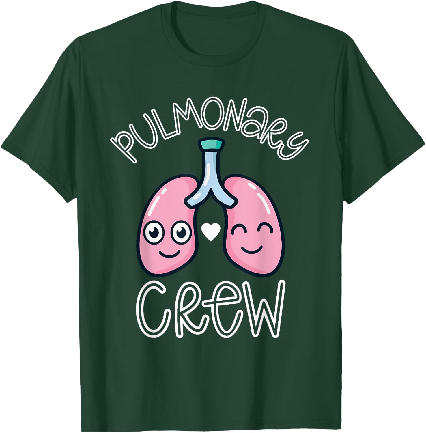 Pulmonary Nurse Crew Respiratory Lungs RT RN Therapy Week T-Shirt - T-Shirt | Forest