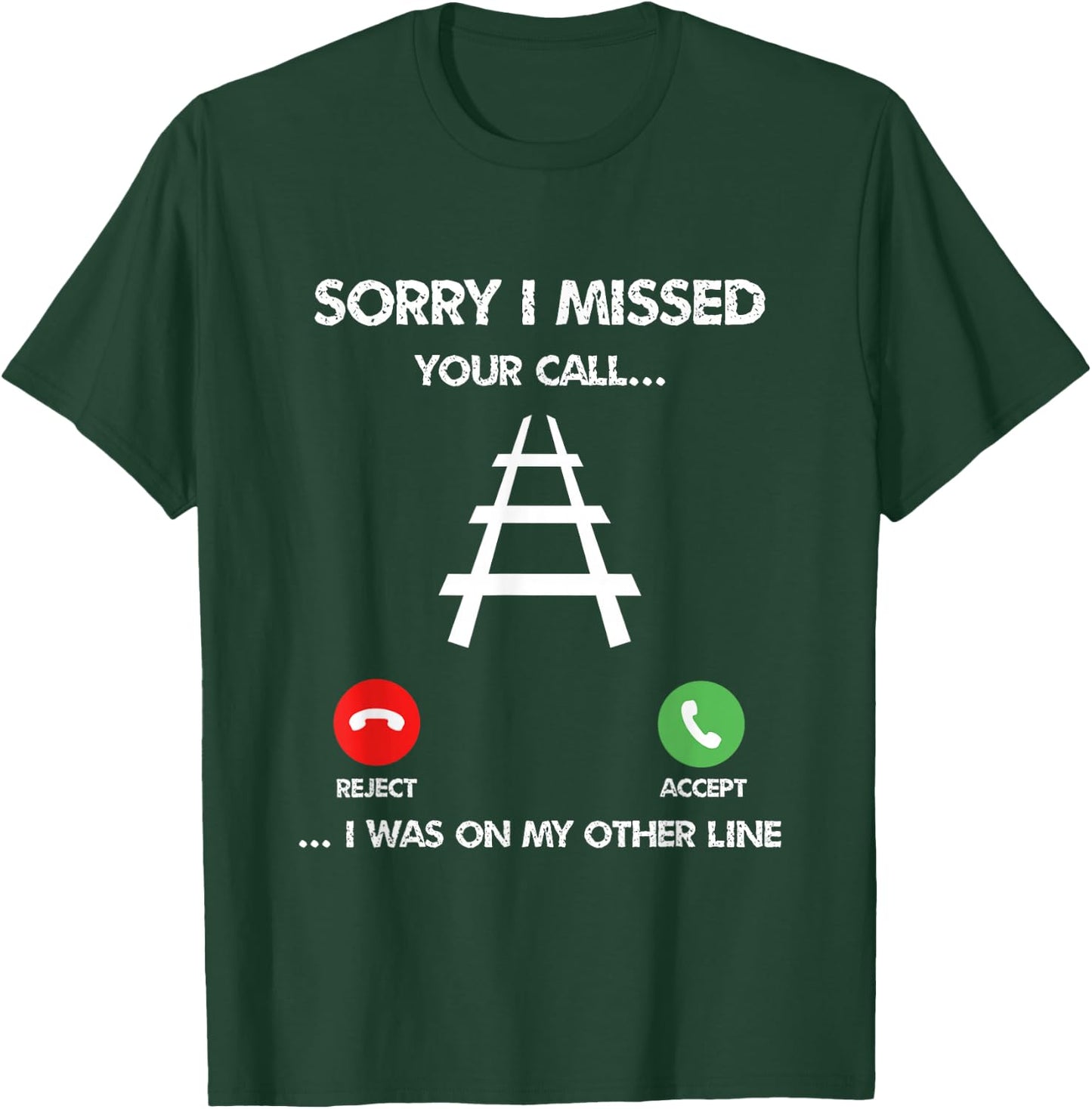 Railroad train Missed Calling & model railroad Funny T-Shirt - T-Shirt | Forest