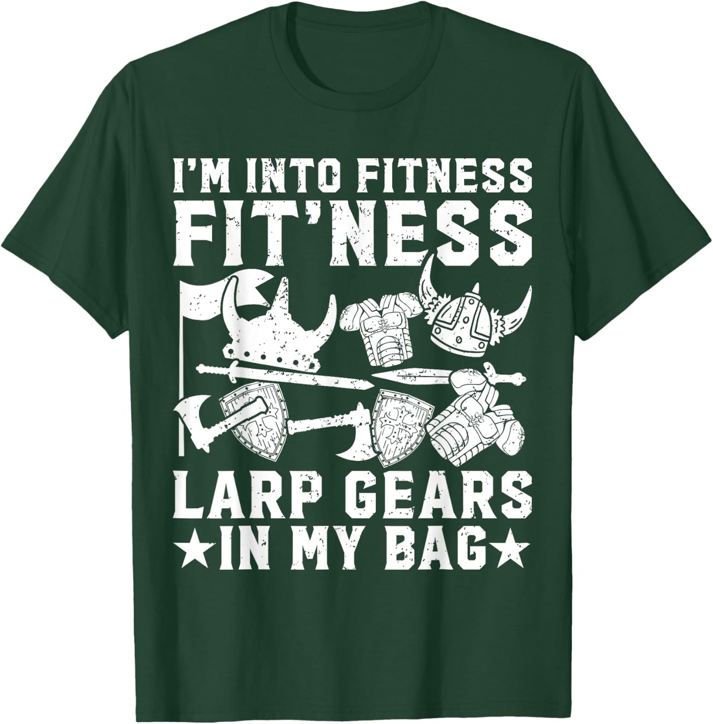 Larping I'm Into Fitness LARP Gears IN My Bag Funny Larper T-Shirt - T-Shirt | Forest