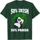 St. Patrick's Day Panda 50 % Irish 50 % Panda T-Shirt - T-Shirt | Forest
