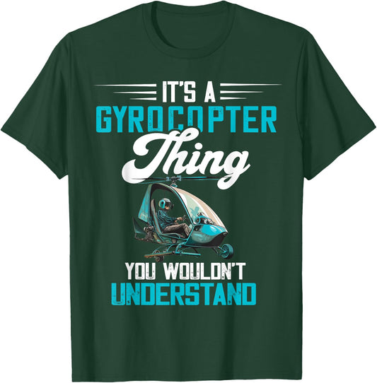 Gyrocopter Thing Gyroplane Autogyro Gyrocopter Pilot T-Shirt - T-Shirt | Forest
