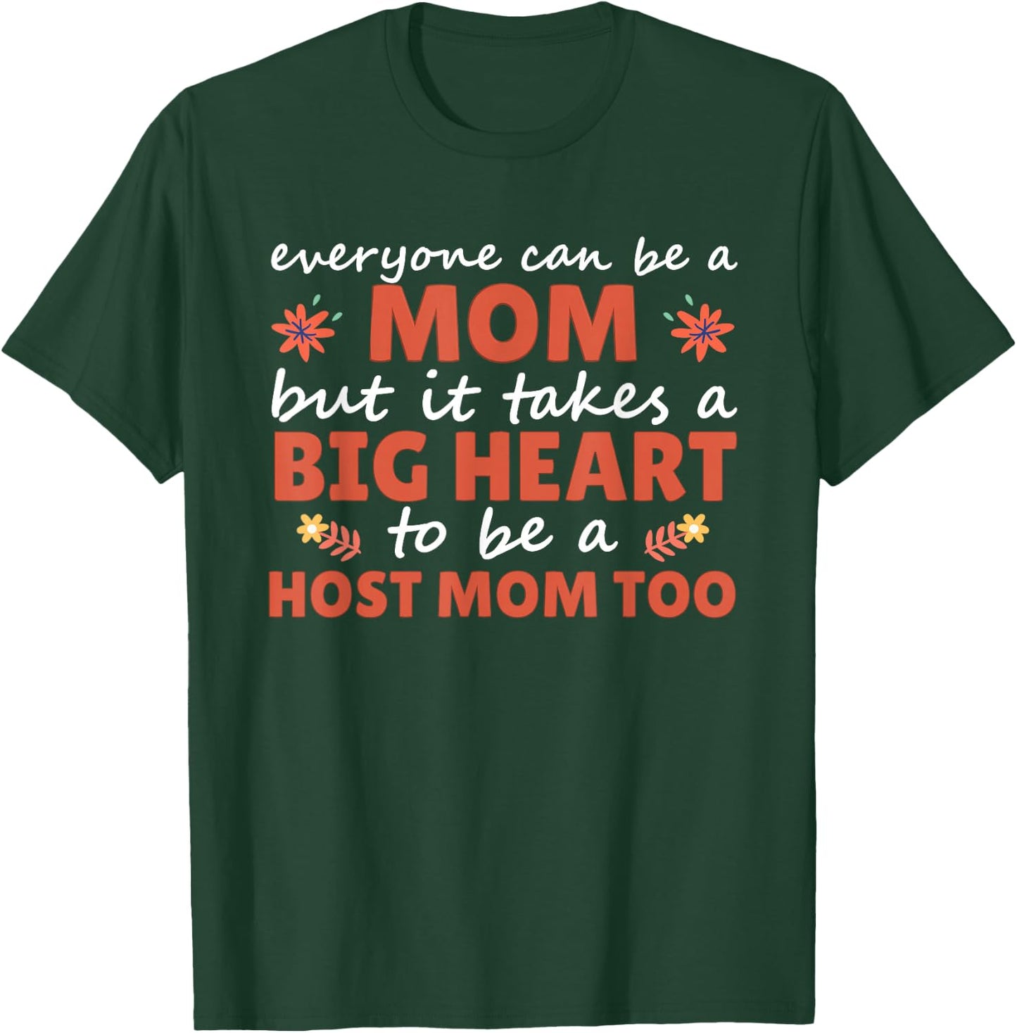 Host Parent Foreign Exchange Student Study Abroad Host Mom T-Shirt - T-Shirt | Forest