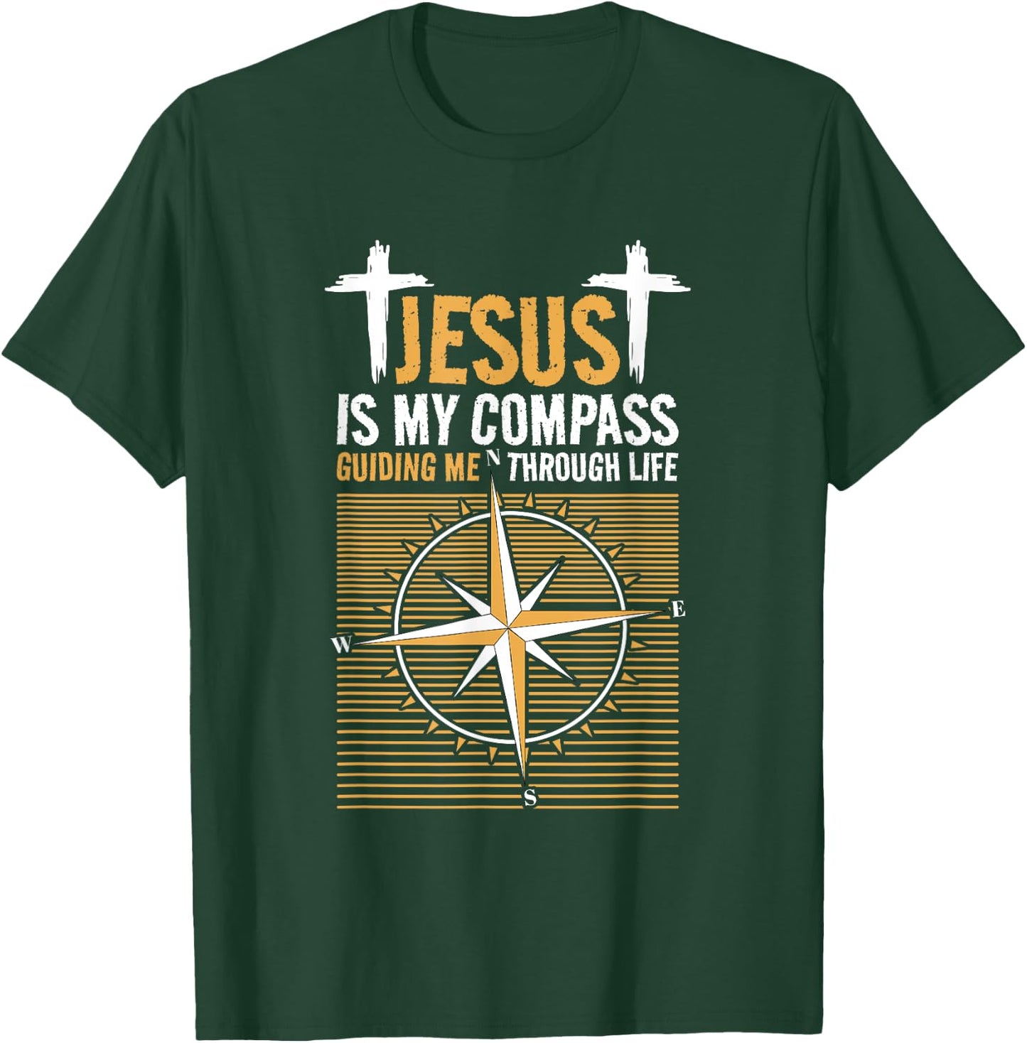 Jesus Is My Compass Guiding Me Through Life, Christian Faith T-Shirt - T-Shirt | Forest