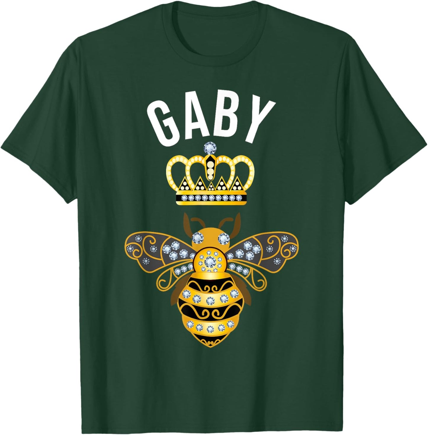 Gaby Name Gaby Birthday Gifts Queen Crown Bee Gaby T-Shirt - T-Shirt | Forest