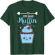 I'm Her Muffin Baking Cute Cupcake Enthusiast Pastry Chef T-Shirt - T-Shirt | Forest