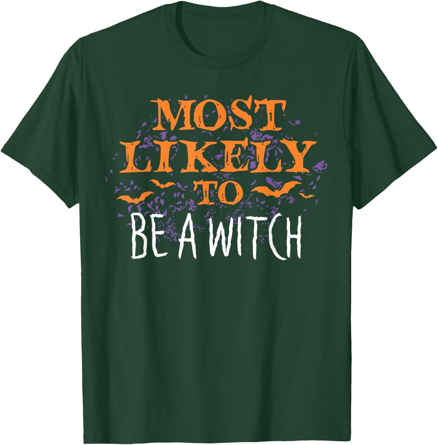Most Likely To Halloween Be A Witch Matching T-Shirt - T-Shirt | Forest