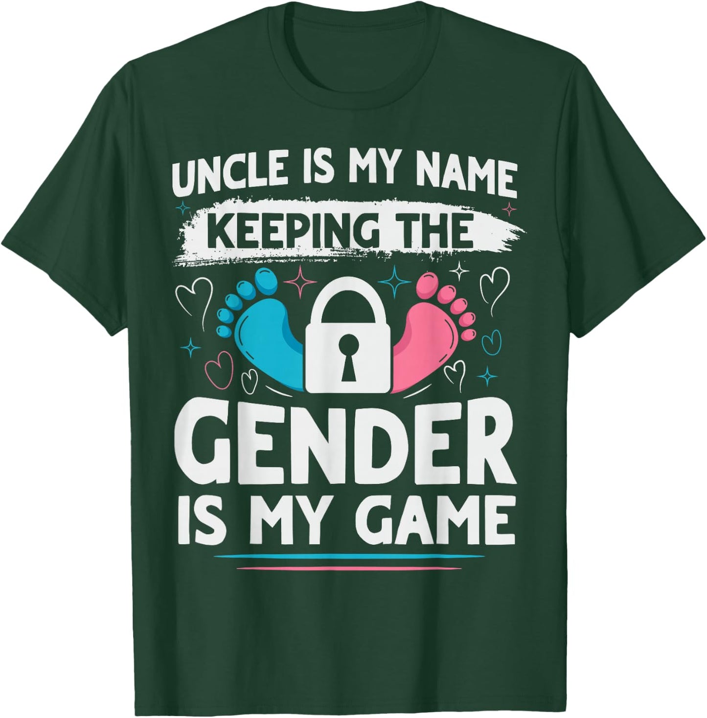 Keeper of the Gender Design for a Keeper of the Gender Uncle T-Shirt - T-Shirt | Forest