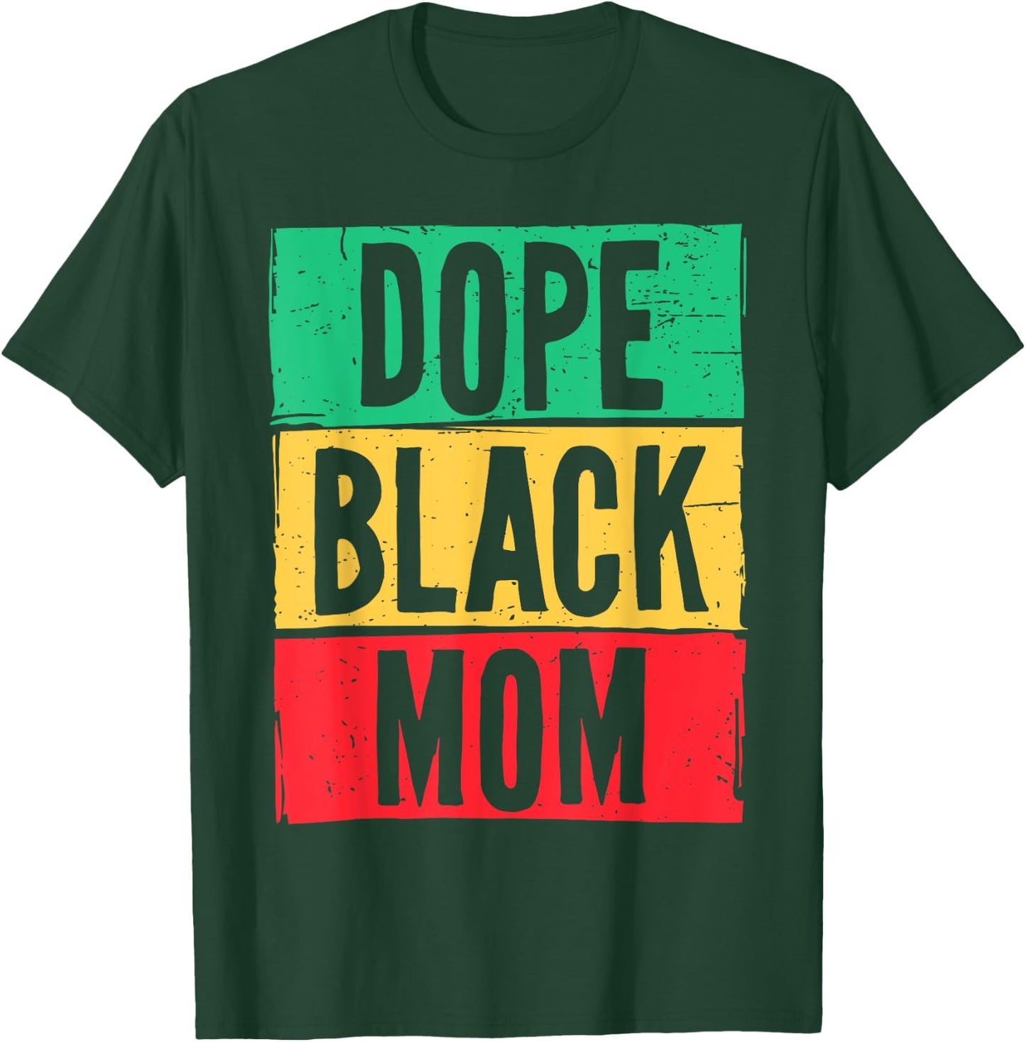 Dope Black Mom Mother's Day Juneteenth History Month T-Shirt - T-Shirt | Forest