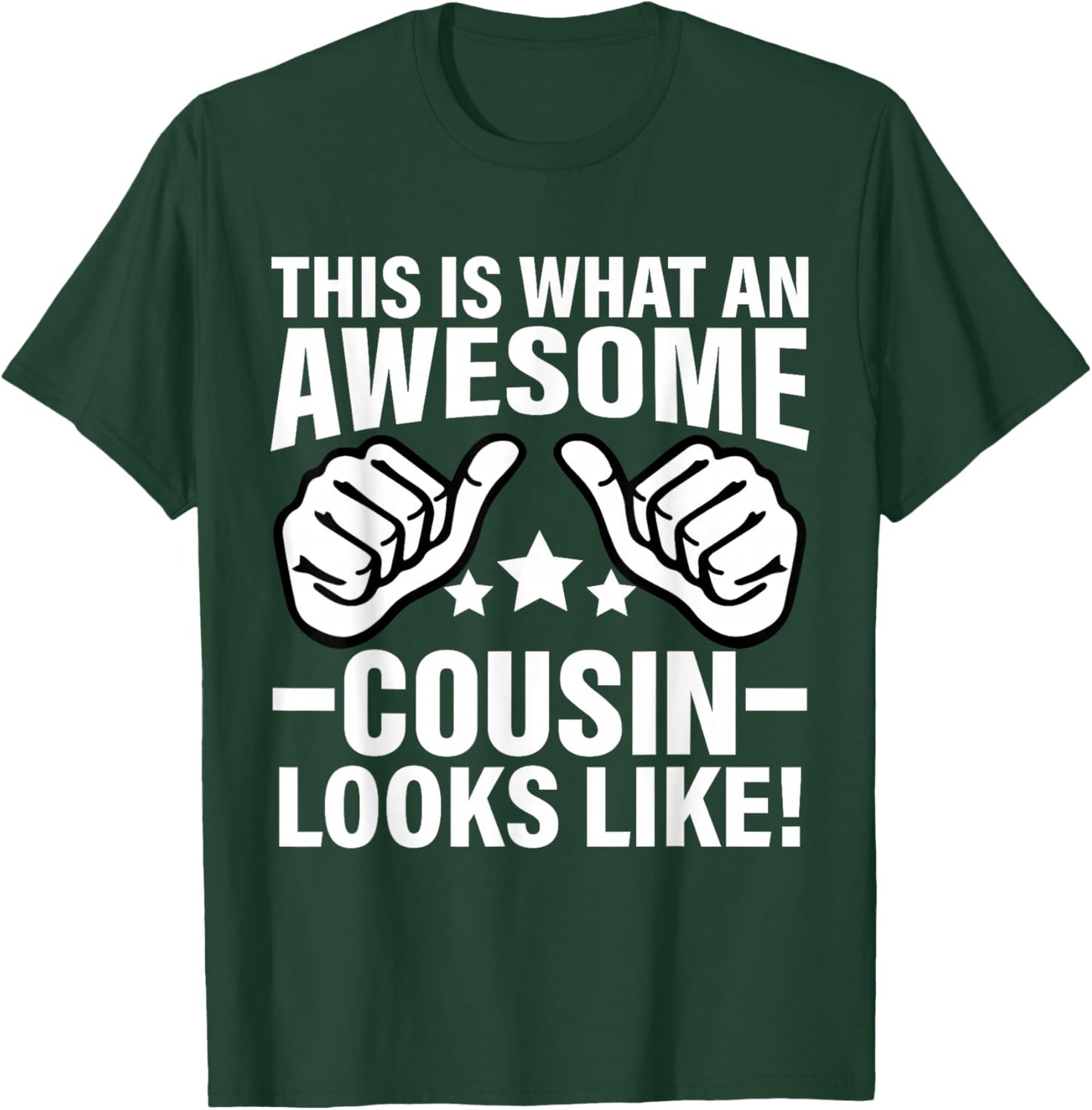 This Is What An Awesome Cousin Looks Like Cool Cousin T-Shirt - T-Shirt | Forest