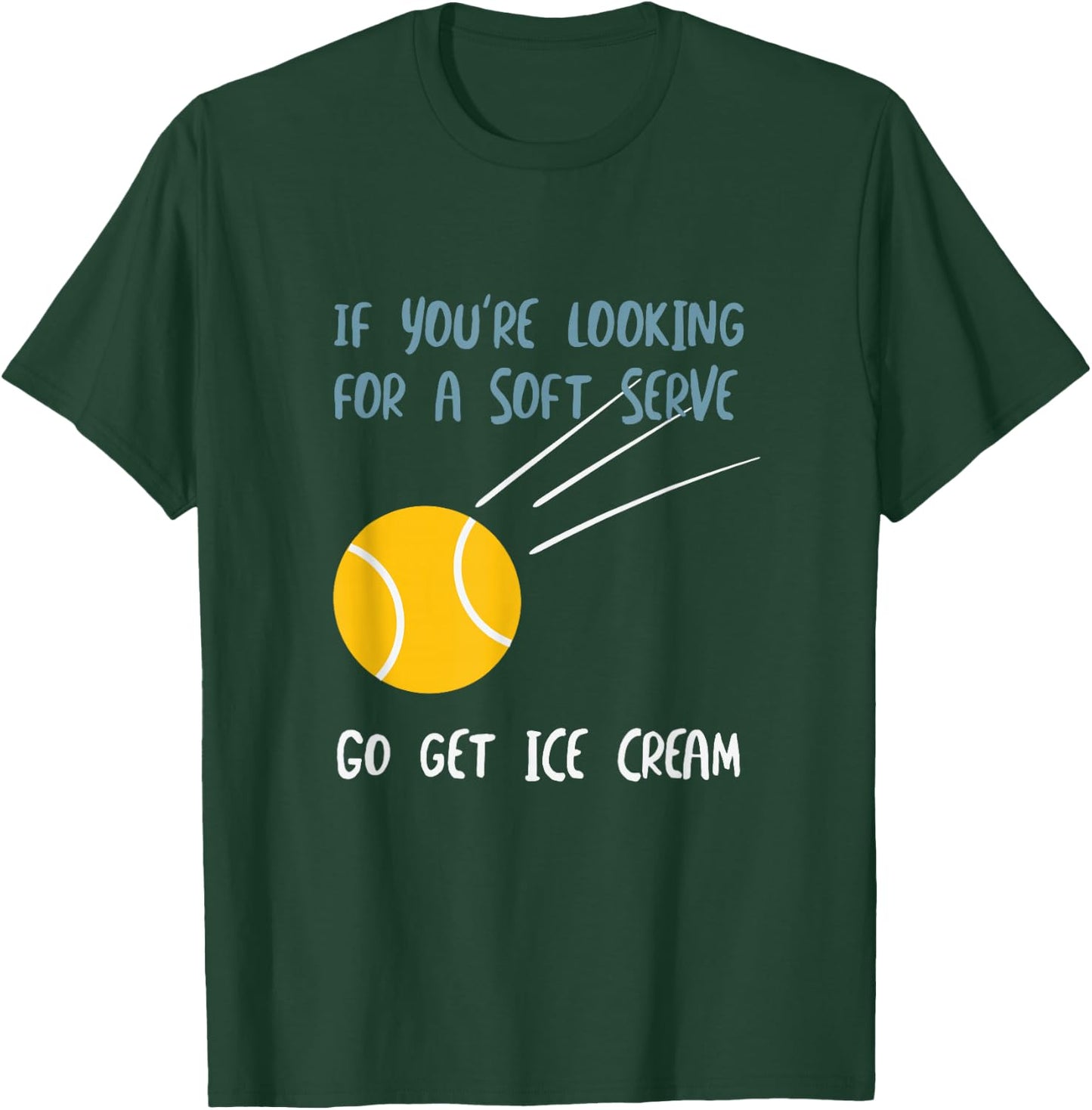Funny Tennis soft serve Pun for Tennis Player T-Shirt - T-Shirt | Forest