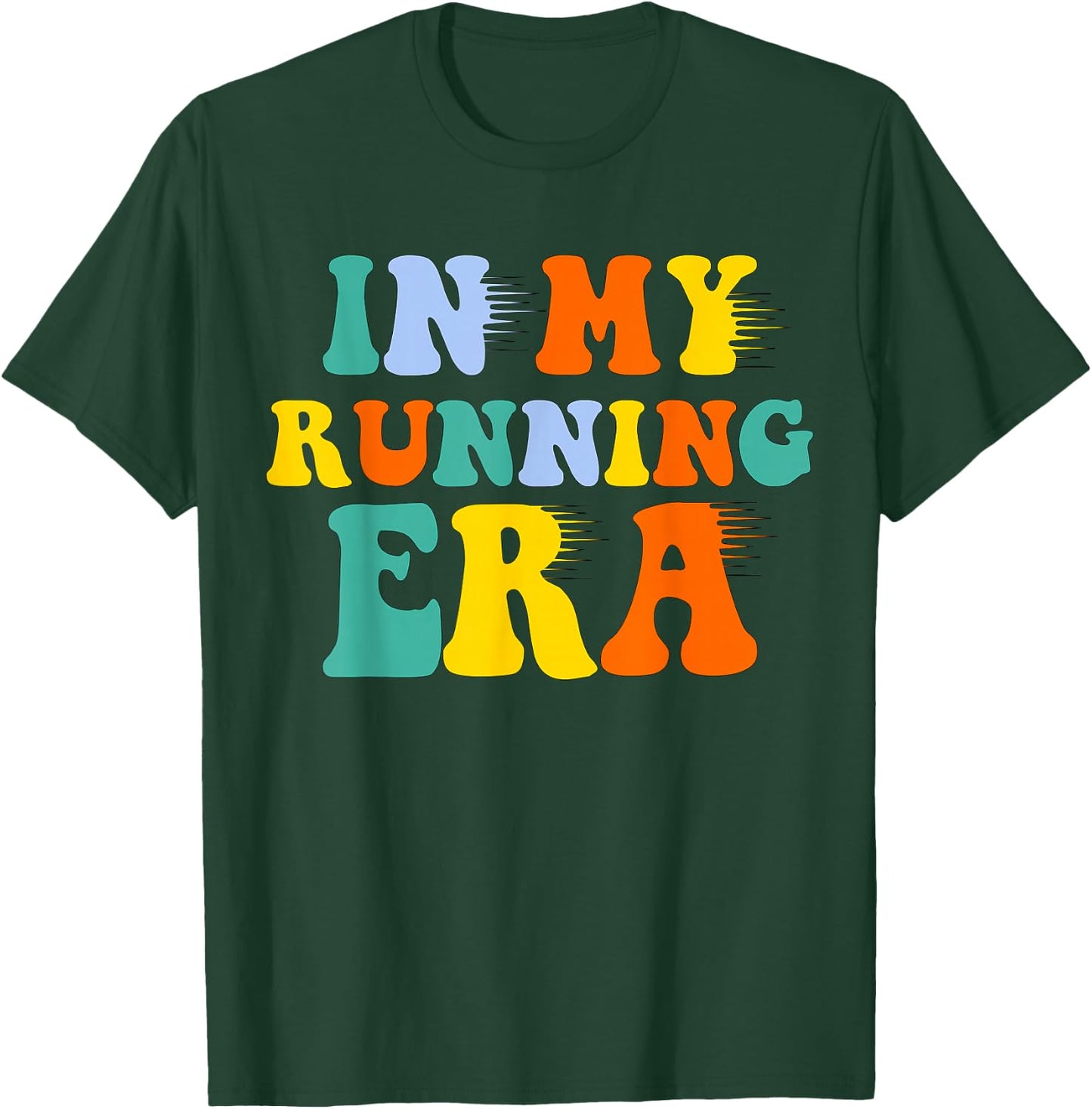 In My Running Era - in My Runner Era T-Shirt - T-Shirt | Forest