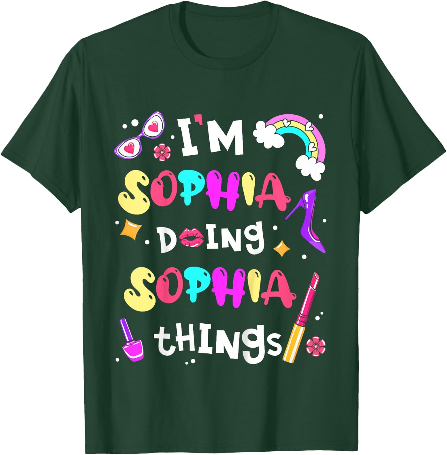 Kids I'm Sophia Doing Sophia Things Cute Girls Personalized Name T-Shirt - T-Shirt | Forest