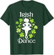 Irish Dance - Irish Dancer Ceili Reel Dance T-Shirt - T-Shirt | Forest