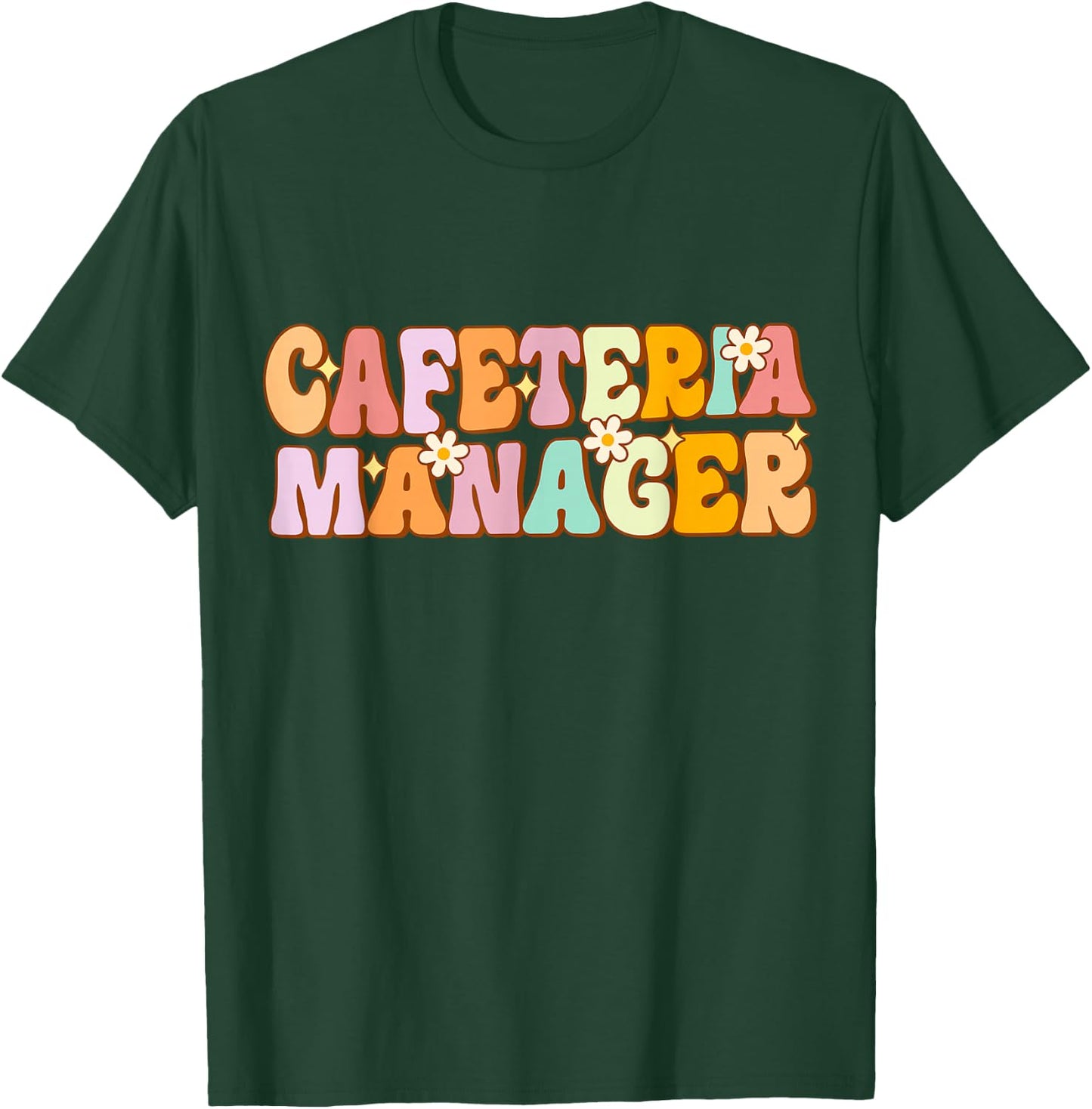 Cafeteria Manager Squad Crew School Support Team Matching T-Shirt - T-Shirt | Forest