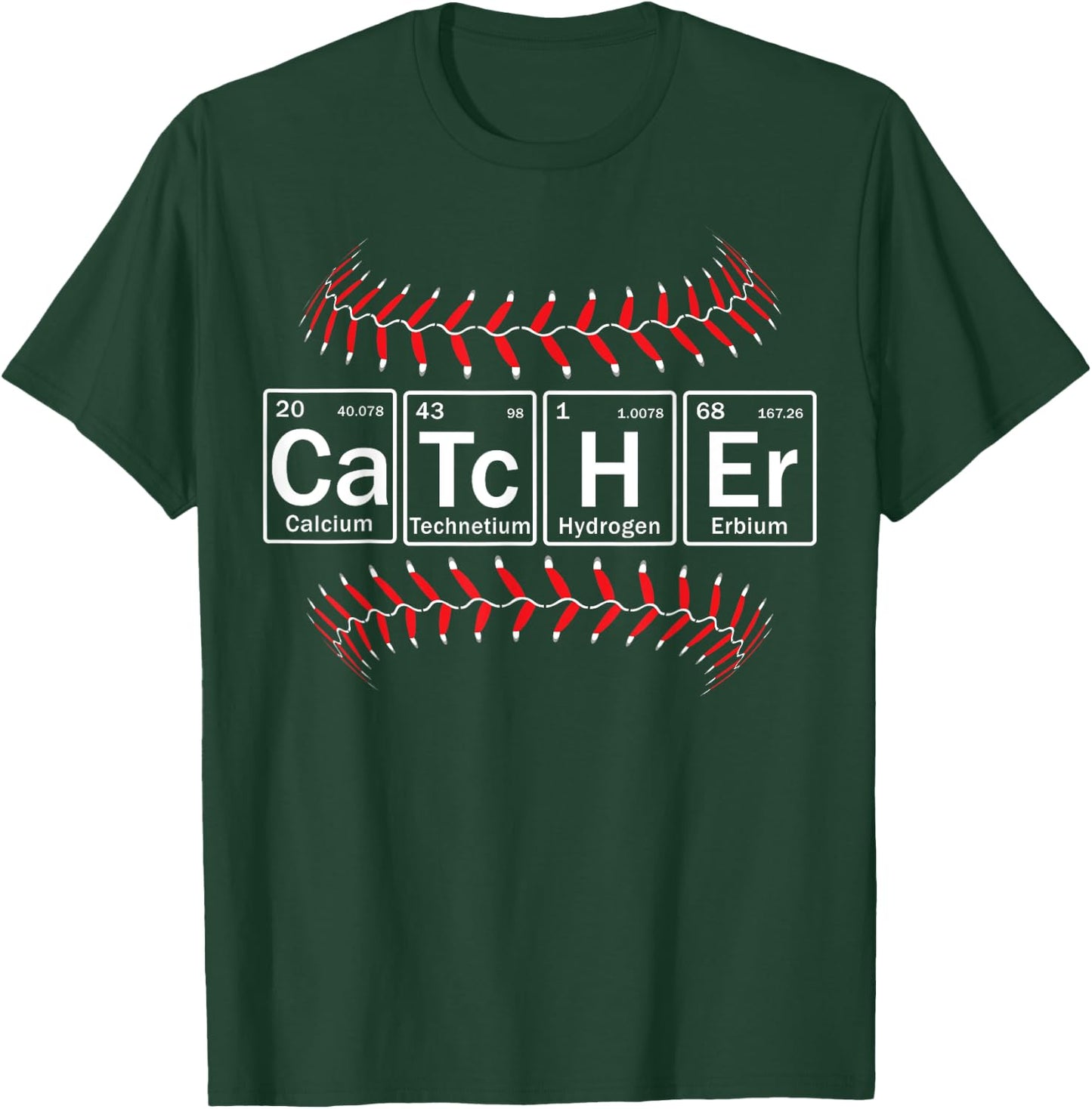Baseball Catcher in Periodic Table Elements Funny Softball T-Shirt - T-Shirt | Forest