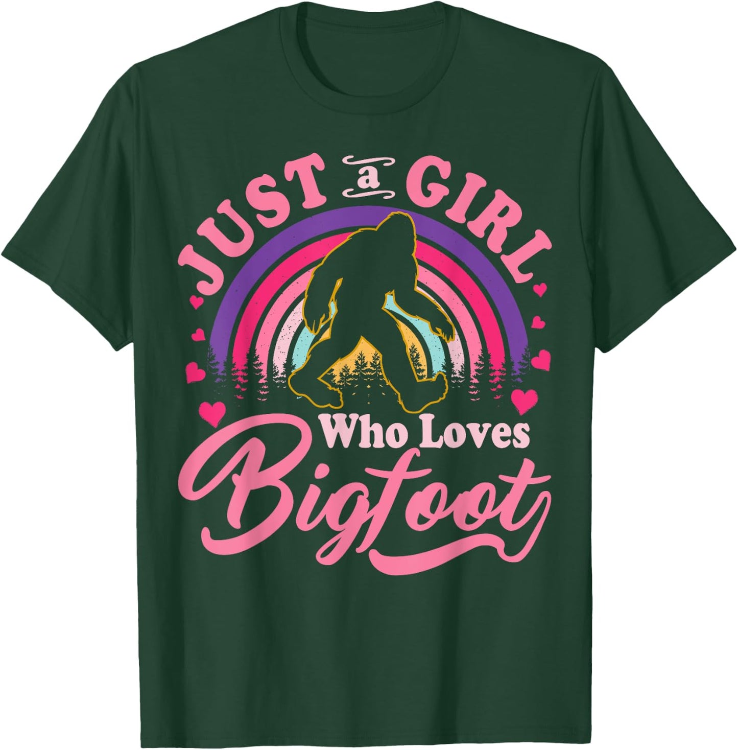 Just A Girl Who Loves Bigfoot Sasquatch Gifts For Teen Girls T-Shirt - T-Shirt | Forest