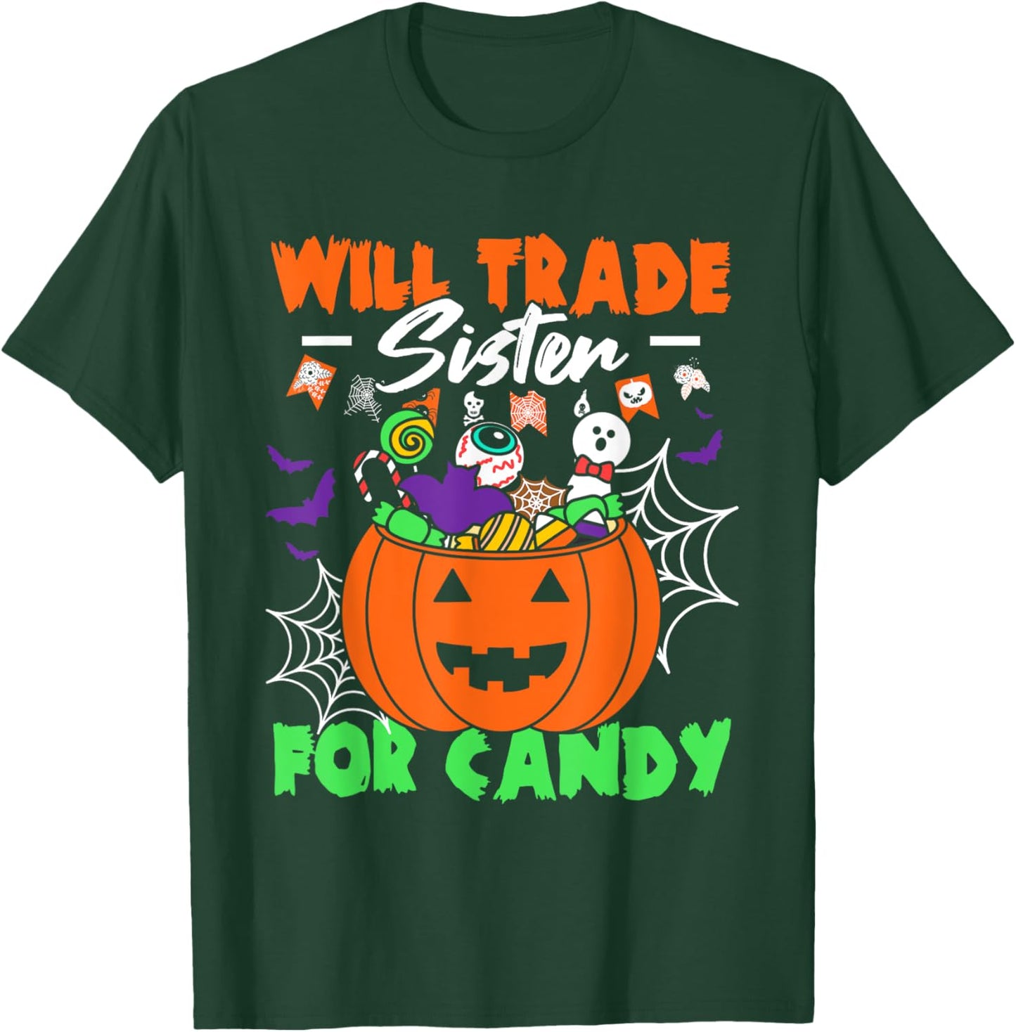 Will Trade Sister For Candy Kids Candy Halloween T-Shirt - T-Shirt | Forest