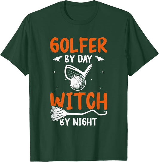 Golfer By Day Witch By Night Golf Golfing Halloween T-Shirt - T-Shirt | Forest