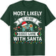 Most Likely To Play Video Game With Santa Funny Family Xmas T-Shirt - T-Shirt | Forest