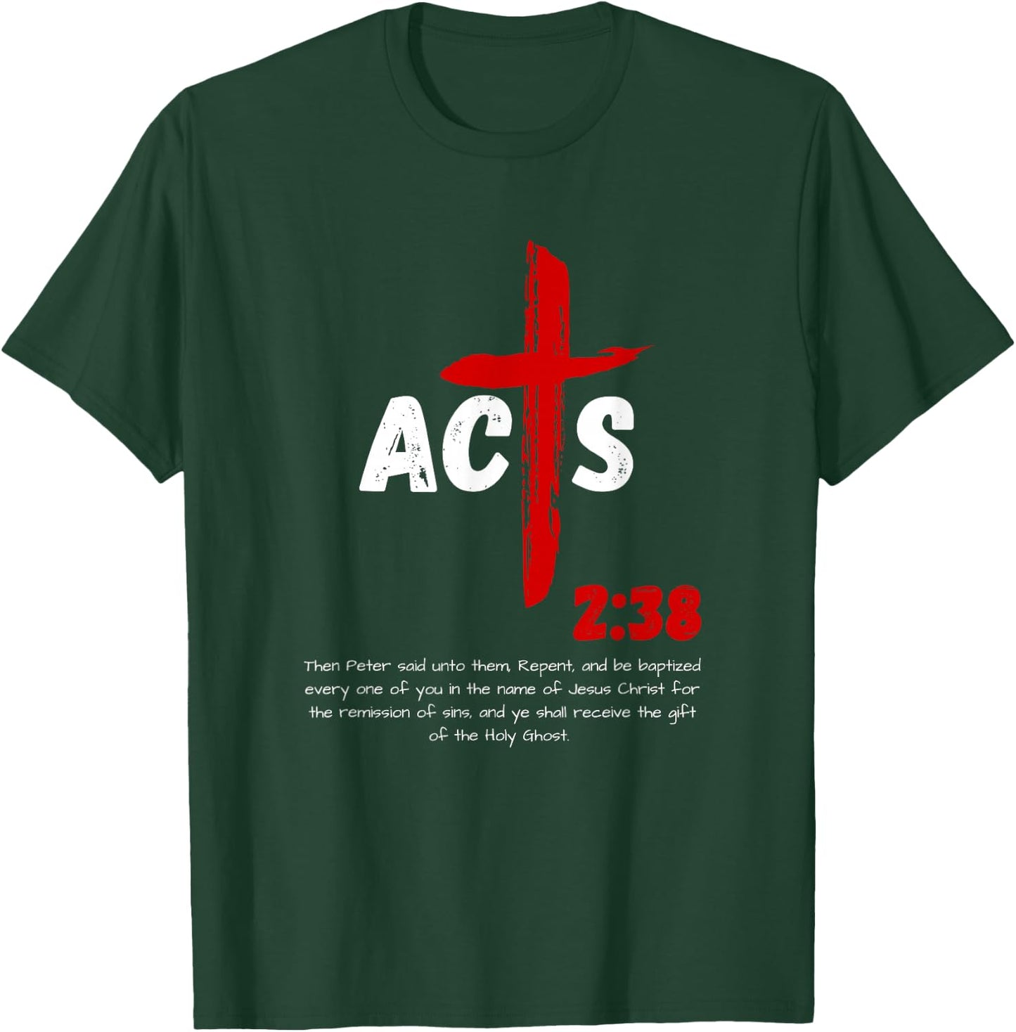 Acts 2:38 Baptized in Jesus Name Cross Pentecostal Apostolic T-Shirt - T-Shirt | Forest