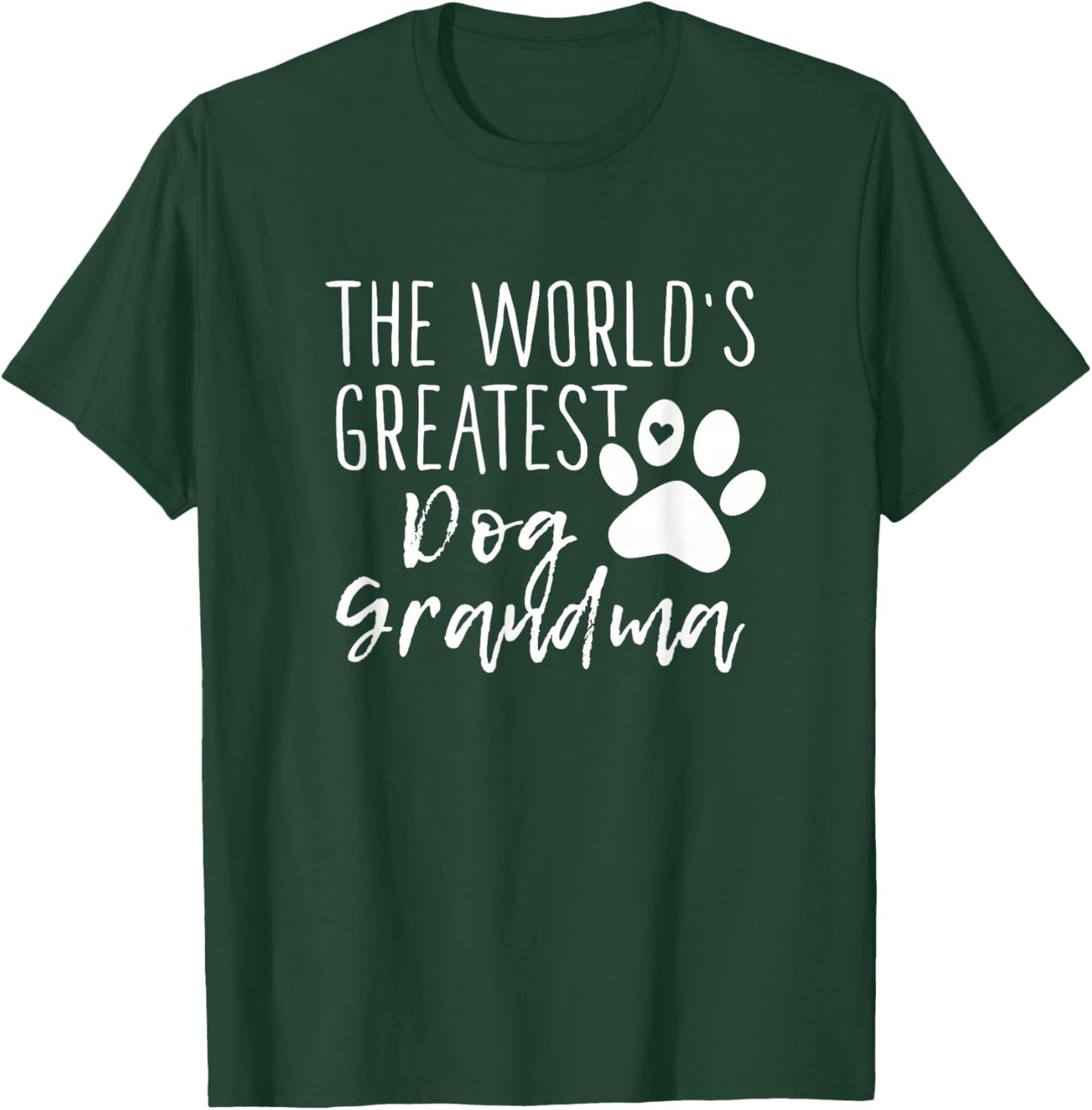 The World's Greatest Dog Grandma - Cute Dog Owner T-Shirt - T-Shirt | Forest