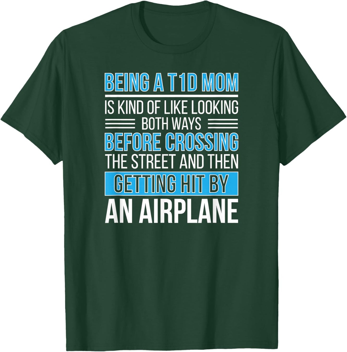 T1D Diabetes Warrior Mother Type 1 Diabetes Fighter Mom T-Shirt - T-Shirt | Forest