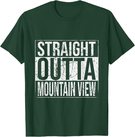 Straight Outta Mountain View Vintage T-Shirt - T-Shirt | Forest