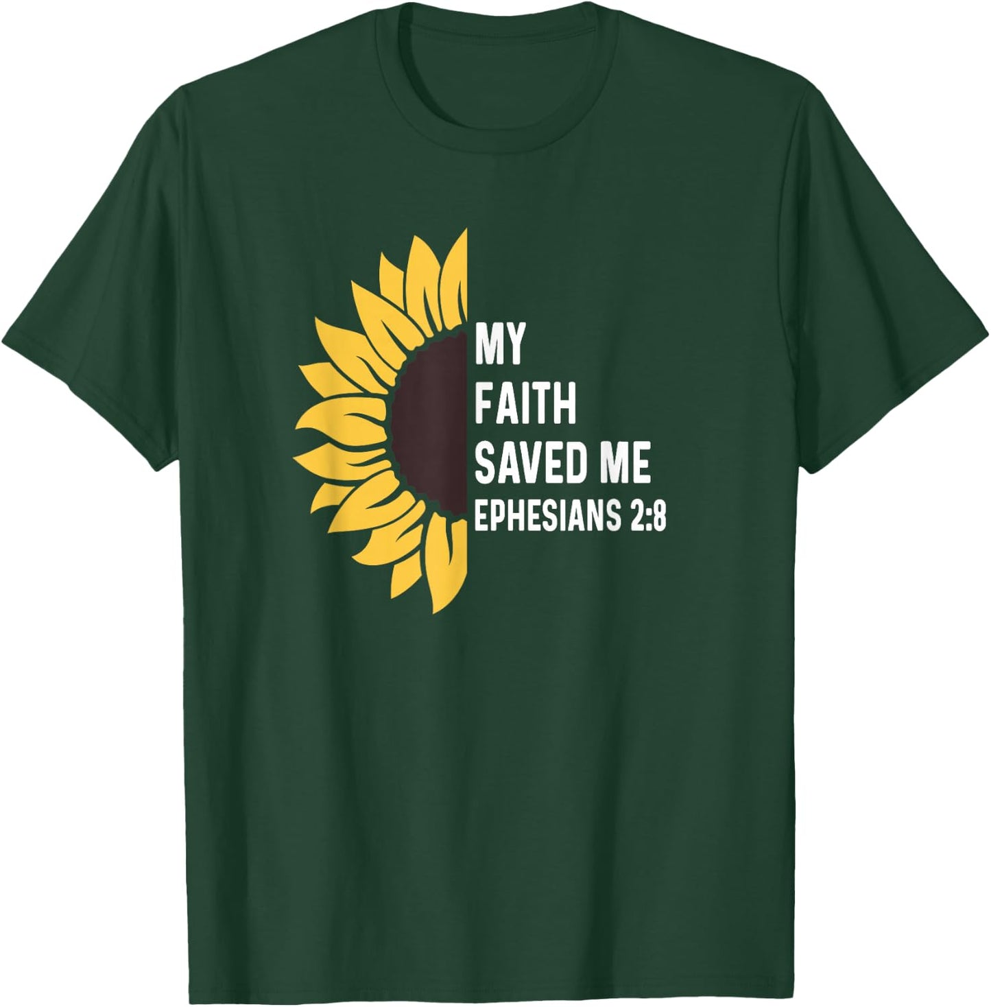 Ephesians 2:8 2 8 God Jesus Christian Cross Faith Saved Me T-Shirt - T-Shirt | Forest