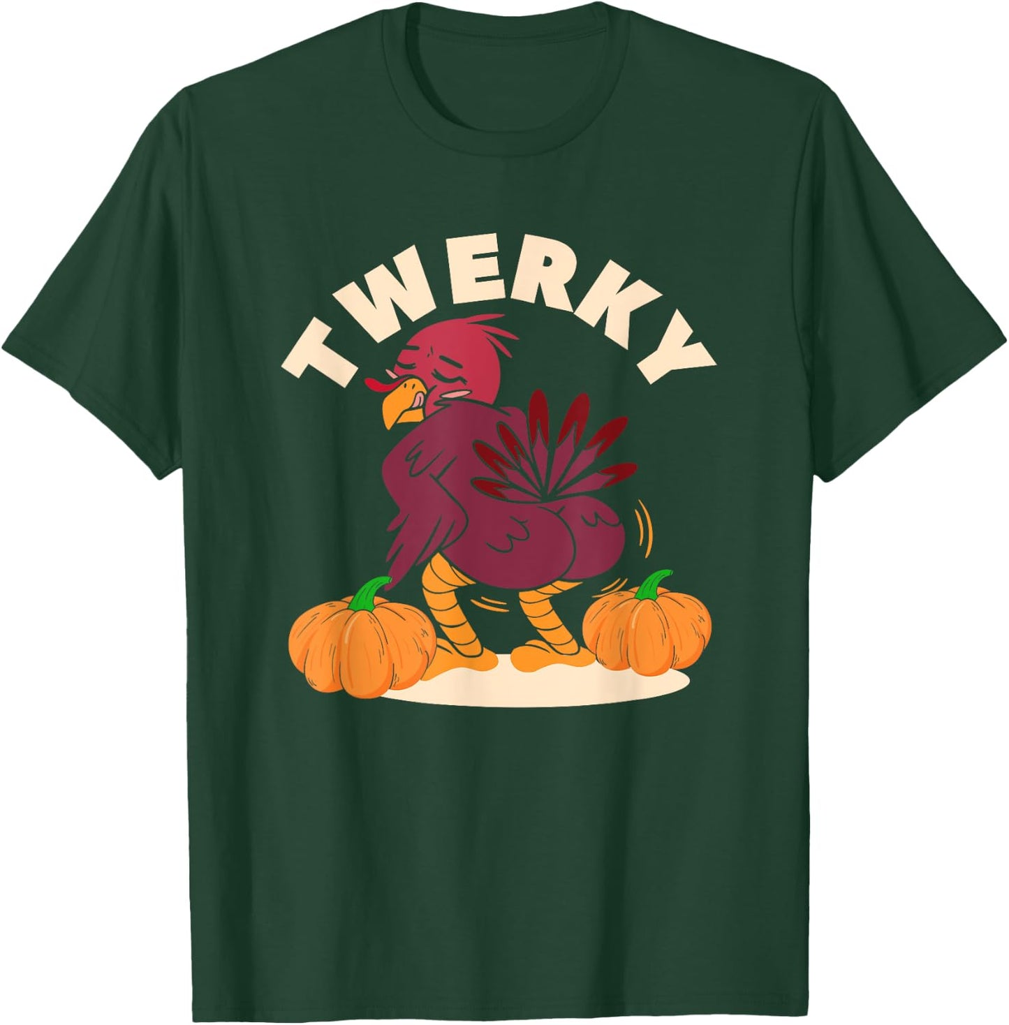 Twerky Turkey Butt Funny Thanksgiving Twerk Dab Dance T-Shirt - T-Shirt | Forest