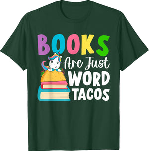 Books Are Just Word Tacos Book Reader Girl Book Lover T-Shirt - T-Shirt | Forest