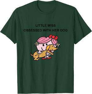 Little Miss Obsessed With Her Dog Funny Design T-Shirt - T-Shirt | Forest
