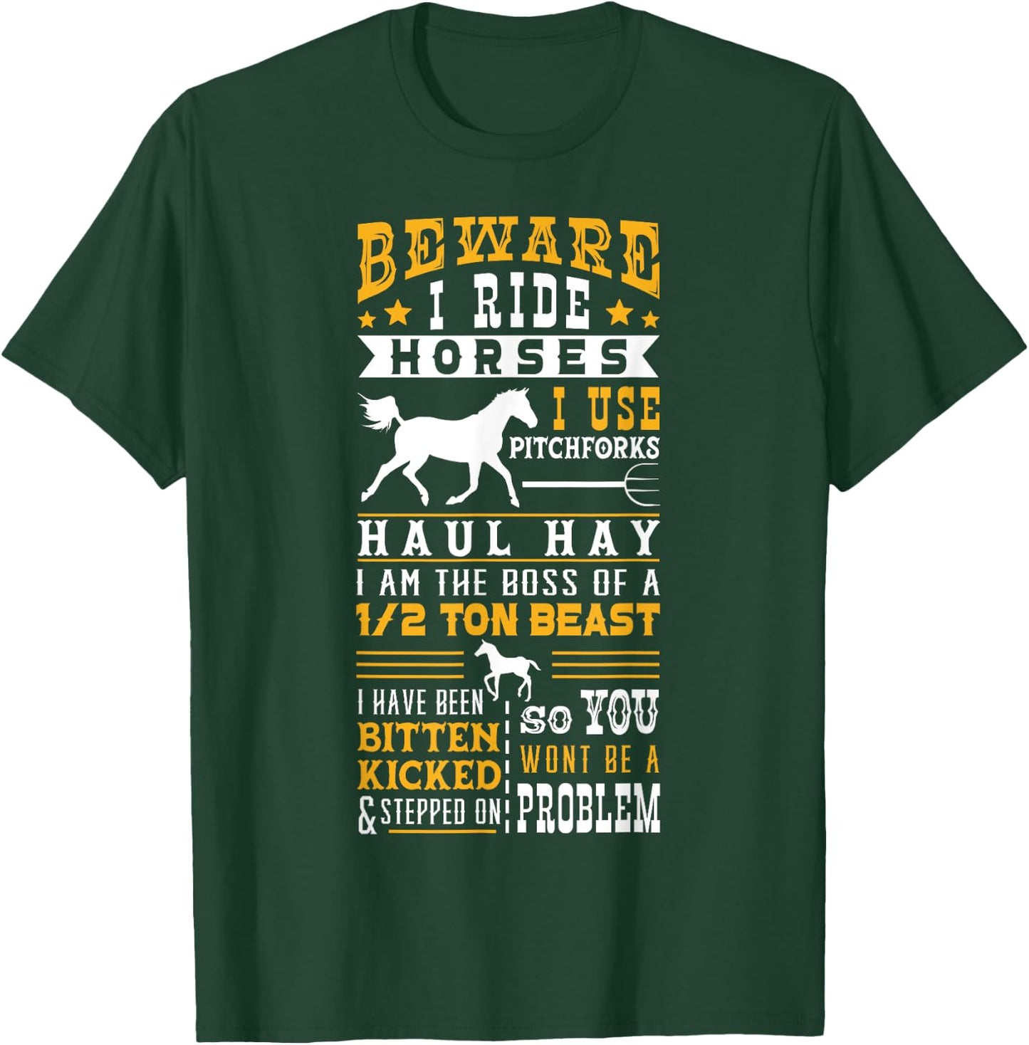 Horse Lover Equestrian Riding Beware I Ride Horses T-Shirt - T-Shirt | Forest
