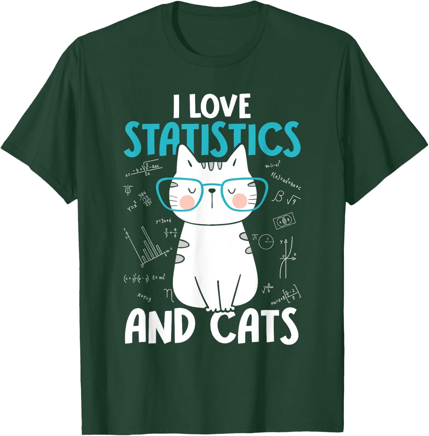 I Love Math and Cats - Funny Statistics T-Shirt - T-Shirt | Forest