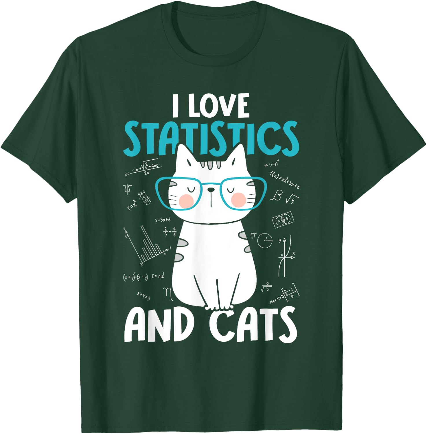 I Love Math and Cats - Funny Statistics T-Shirt - T-Shirt | Forest