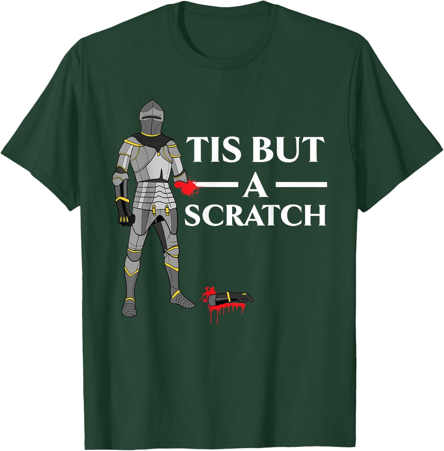 Tis But A Scratch Knight Lover Knighthood Warrior T-Shirt - T-Shirt | Forest