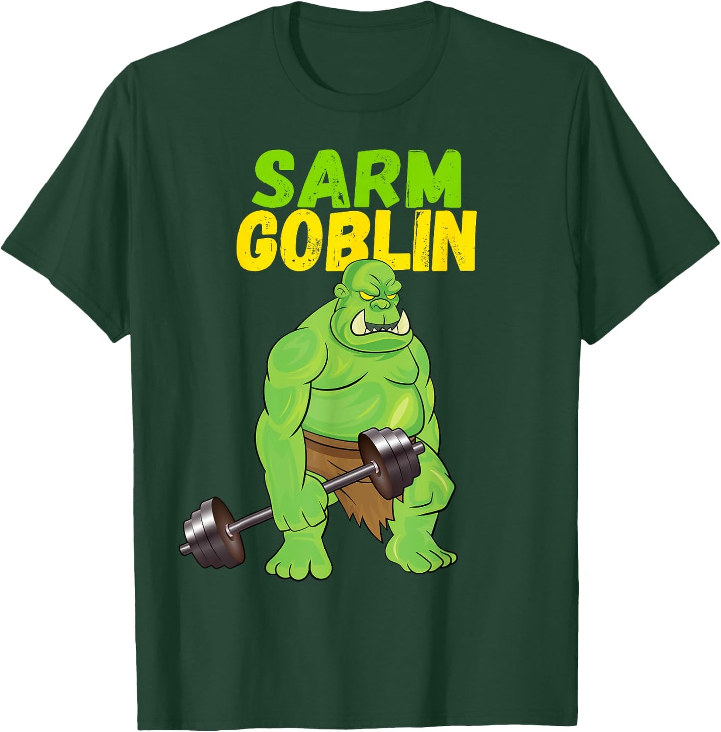 Sarm Goblin Funny Body Building Gym Muscles Workout T-Shirt - T-Shirt | Forest
