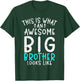 This is what an awesome Big Brother looks like Big Brother T-Shirt - T-Shirt | Forest