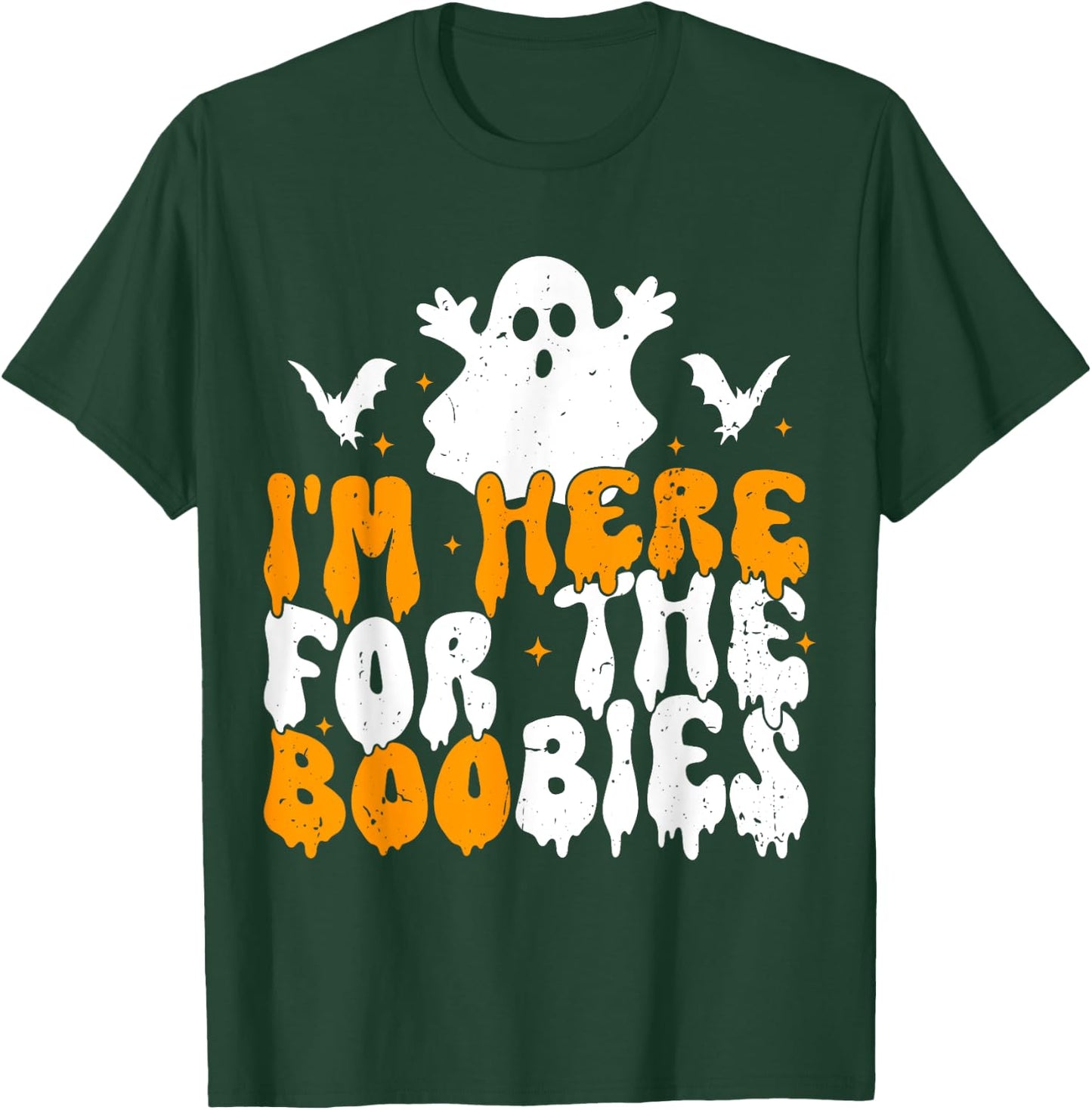 I'm Here For The Boobies Halloween Adult Humor Joke Ghost T-Shirt - T-Shirt | Forest