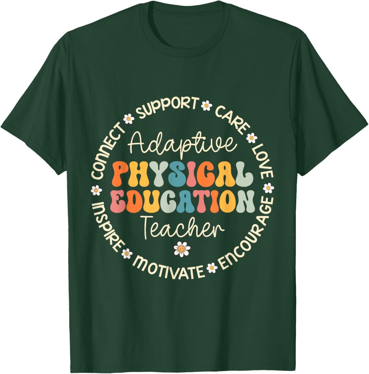 Adaptive Physical Education Teacher Week Back to School Women Girls Kids T-Shirt - T-Shirt | Forest